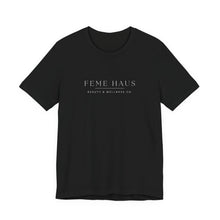 Load image into Gallery viewer, Classic &quot;Feme Haus&quot; Tee — Unisex Jersey Short Sleeve T-Shirt