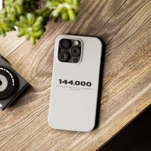 Load image into Gallery viewer, &#39;144,000&#39; Case — Minimal Slim iPhone Case