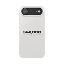 Load image into Gallery viewer, &#39;144,000&#39; Case — Minimal Slim iPhone Case